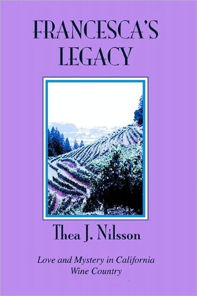 Cover for Thea J. Nilsson · Francesca's Legacy: a Sepp Klemens Novel (Paperback Book) (2010)