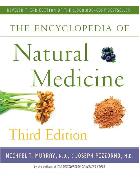 Cover for Michael T. Murray · The Encyclopedia of Natural Medicine Third Edition - For Fans of Holistic Healing (Taschenbuch) [3 Revised edition] (2014)