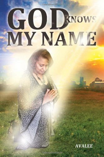 Cover for Avalee · God Knows My Name (Paperback Bog) (2010)