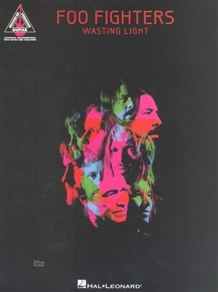 Foo Fighters - Wasting Light - Foo Fighters - Bøger - Hal Leonard Corporation - 9781458408006 - 1. august 2011