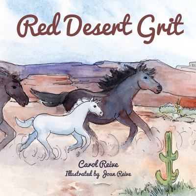 Cover for Carol Reive · Red Desert Grit (Pocketbok) (2016)