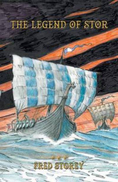 Cover for Fred Storey · The Legend of Stor (Paperback Book) (2015)