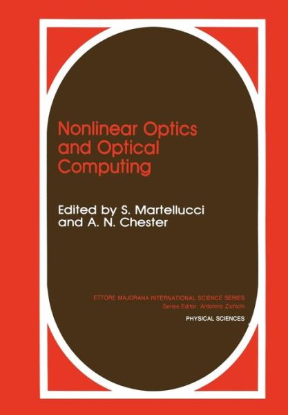 Cover for S Martellucci · Nonlinear Optics and Optical Computing - Polymer Science and Technology Series (Paperback Book) [Softcover reprint of the original 1st ed. 1990 edition] (2013)