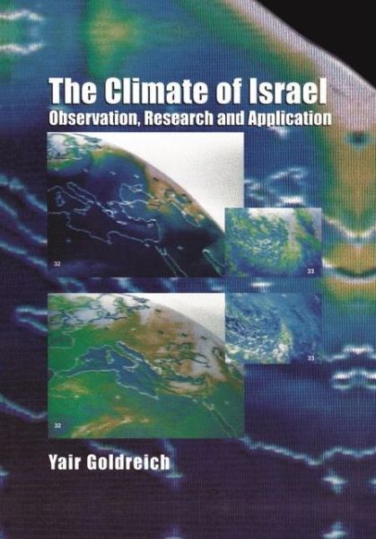 Cover for Yair Goldreich · The Climate of Israel: Observation, Research and Application (Paperback Book) [Softcover reprint of the original 1st ed. 2003 edition] (2012)