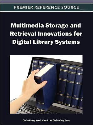 Cover for Chia-hung Wei · Multimedia Storage and Retrieval Innovations for Digital Library Systems (Gebundenes Buch) (2012)