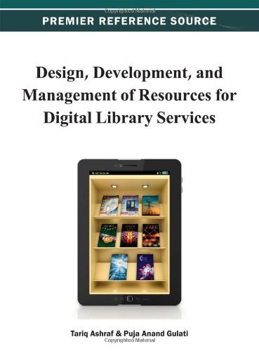 Cover for Tariq Ashraf · Design, Development, and Management of Resources for Digital Library Services (Premier Reference Source) (Hardcover Book) (2012)