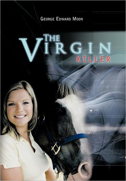 Cover for George Edward Moon · The Virgin Killer (Hardcover Book) (2012)