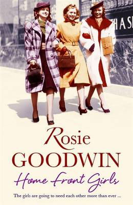 Cover for Rosie Goodwin · Home Front Girls (Hardcover Book) (2013)