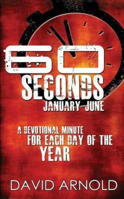 Cover for David Arnold · 60 Seconds January-June (Paperback Bog) (2012)