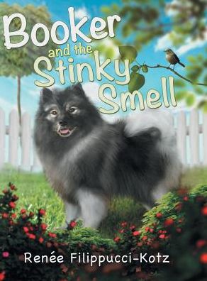 Cover for Renée Filippucci-Kotz · Booker and the Stinky Smell (Hardcover Book) (2017)