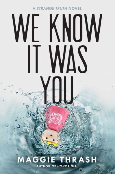 Cover for Maggie Thrash · We Know It Was You - Strange (Hardcover Book) (2016)