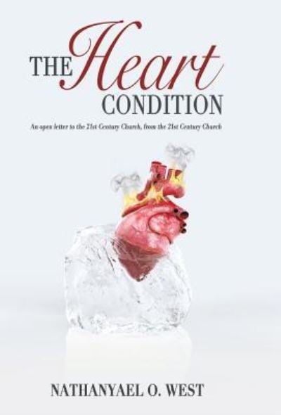 Cover for Nathanyael O West · The Heart Condition (Hardcover Book) (2015)