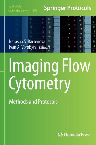 Imaging Flow Cytometry: Methods and Protocols - Methods in Molecular Biology - - Kirjat - Humana Press Inc. - 9781493933006 - maanantai 23. marraskuuta 2015