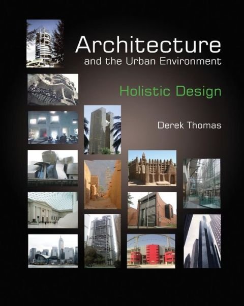 Cover for Derek Thomas · Architecture and the Urban Environment - Holistic Design (Pocketbok) (2013)