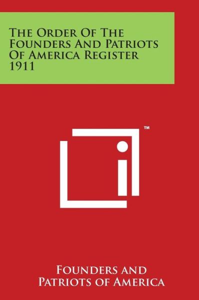 Cover for Founders and Patriots of America · The Order of the Founders and Patriots of America Register 1911 (Paperback Book) (2014)