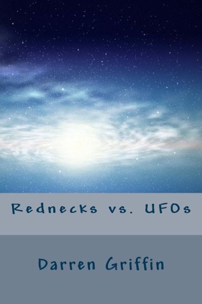 Cover for Darren Griffin · Rednecks vs. Ufos (Pocketbok) (2014)