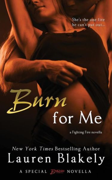 Cover for Lauren Blakely · Burn for Me (Paperback Book) (2014)