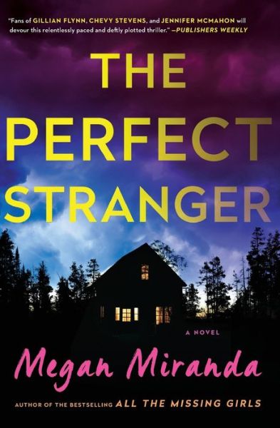 The Perfect Stranger: A Novel - Megan Miranda - Kirjat - S&S/ Marysue Rucci Books - 9781501108006 - tiistai 2. tammikuuta 2018