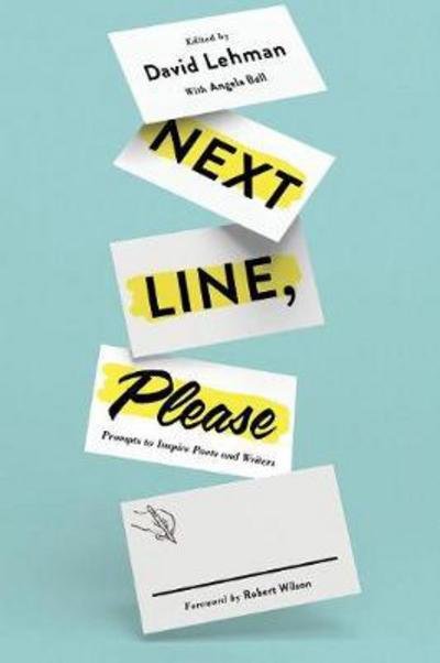 Cover for David Lehman · Next Line, Please: Prompts to Inspire Poets and Writers (Paperback Book) (2018)