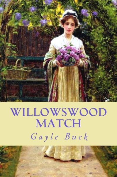 Cover for Gayle Buck · Willowswood Match (Paperback Book) (2015)