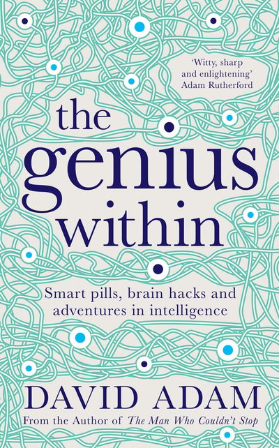 Cover for David Adam · Genius Within - Smart Pills  Brain Hacks and Adventures in Intelligence (N/A) [Air Iri OME edition] (2018)