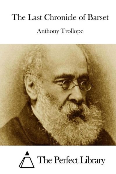 Cover for Trollope, Anthony, Ed · The Last Chronicle of Barset (Paperback Book) (2015)