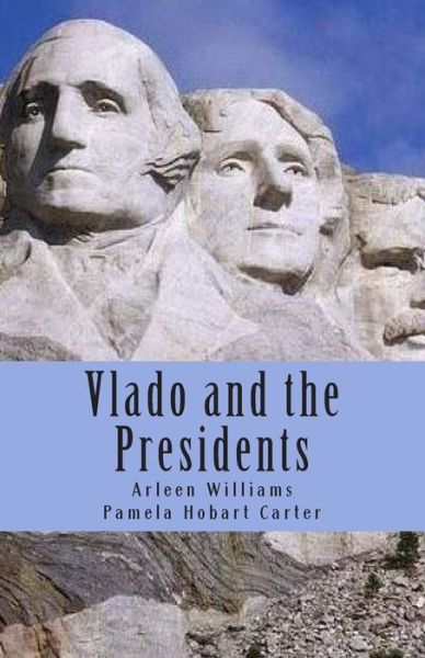 Cover for Pamela Hobart Carter · Vlado and the Presidents (Paperback Book) (2015)