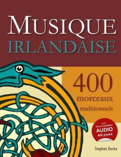 Cover for Stephen Ducke · Musique Irlandaise - 400 Morceaux Traditionnels (Paperback Book) (2015)