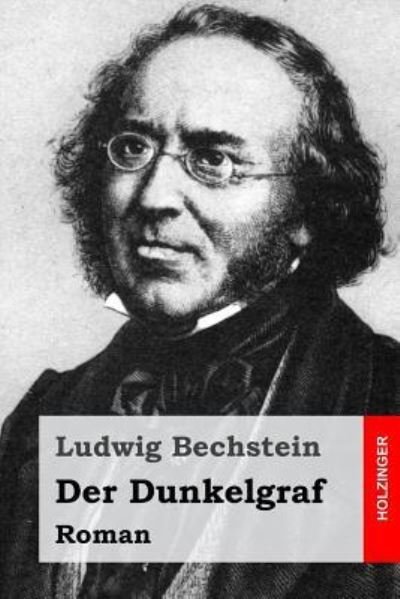 Cover for Ludwig Bechstein · Der Dunkelgraf (Paperback Bog) (2016)