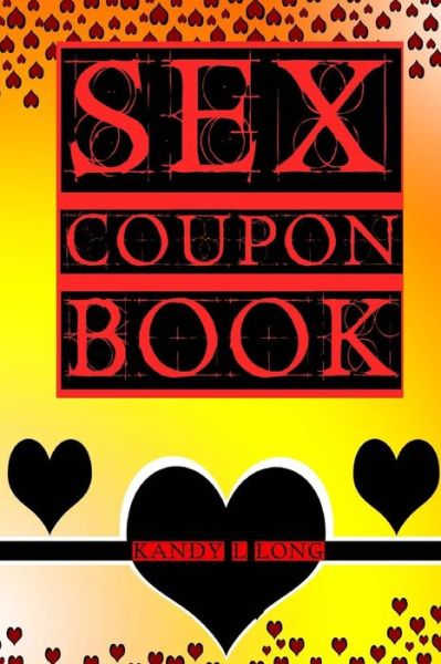 Cover for Kandy L Long · Sex Coupons Book (Paperback Book) (2016)