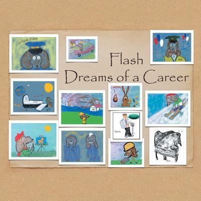 Flash Dreams of a Career - Charles Alexander - Książki - Xlibris - 9781524527006 - 22 lipca 2016