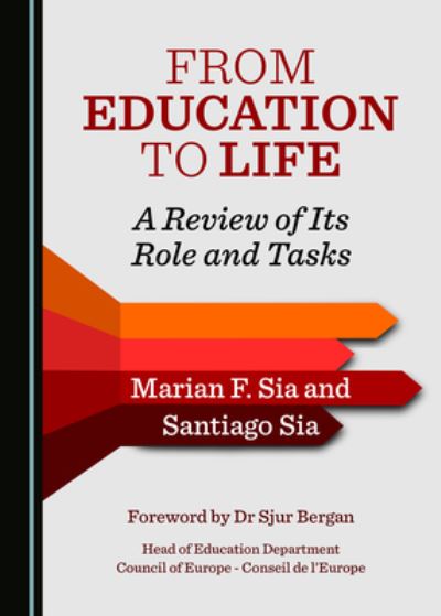 Cover for Santiago Sia · From Education to Life (Paperback Book) (2019)