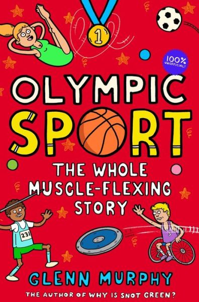 Cover for Glenn Murphy · Olympic Sport: The Whole Muscle-Flexing Story: 100% Unofficial - Science Sorted (Paperback Book) (2021)