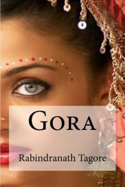 Cover for Sir Rabindranath Tagore · Gora (Paperback Book) (2016)