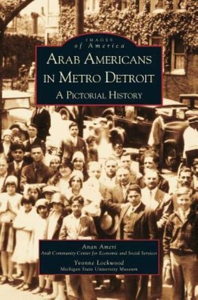Cover for Author Anan Ameri · Arab Americans in Metro Detroit (Innbunden bok) (2001)