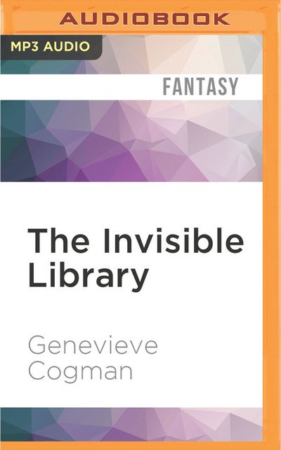 Cover for Genevieve Cogman · Invisible Library, The (MP3-CD) (2016)