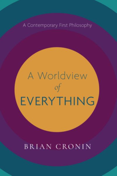 Worldview of Everything - Brian Cronin - Livros - Wipf & Stock Publishers - 9781532661006 - 30 de novembro de 2022