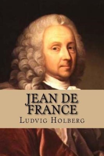 Cover for Ludvig Holberg · Jean de France (Paperback Book) (2016)