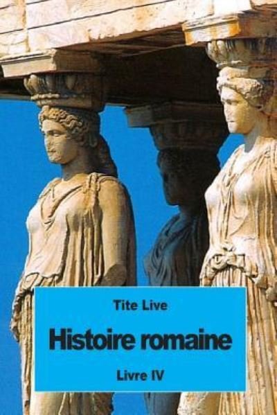 Cover for Tite Live · Histoire romaine (Paperback Book) (2016)