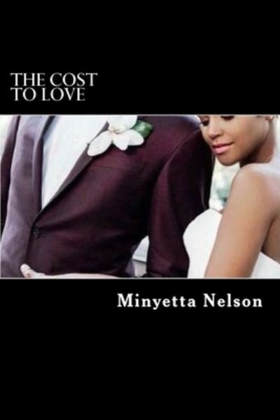 Cover for Minyetta Nelson · The Cost To Love (Paperback Book) (2016)