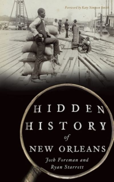 Cover for Josh Foreman · Hidden History of New Orleans (Hardcover Book) (2020)