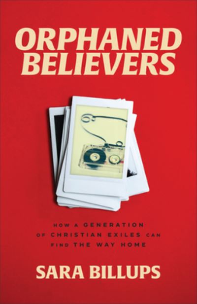 Cover for Sara Billups · Orphaned Believers (Book) (2023)