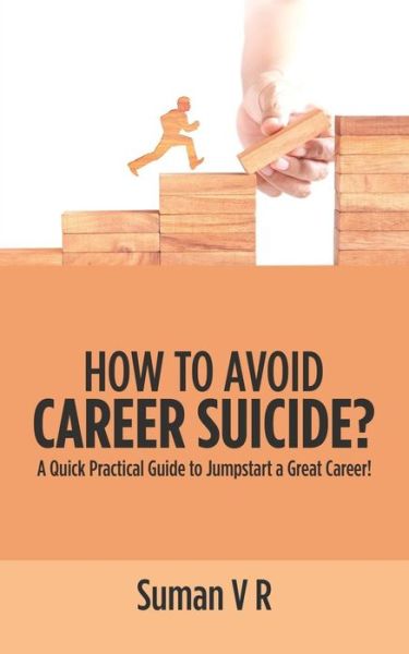 Cover for Suman V R · How to Avoid Career Suicide? (Paperback Book) (2018)