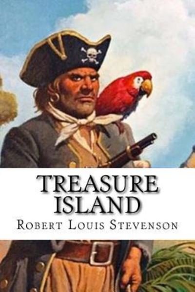 Treasure Island - Robert Louis Stevenson - Livros - Createspace Independent Publishing Platf - 9781544752006 - 18 de março de 2017
