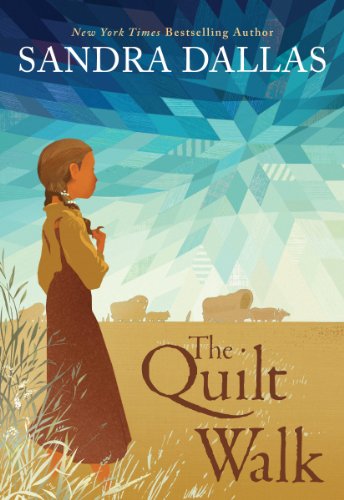 Cover for Sandra Dallas · The Quilt Walk (Hardcover Book) (2012)