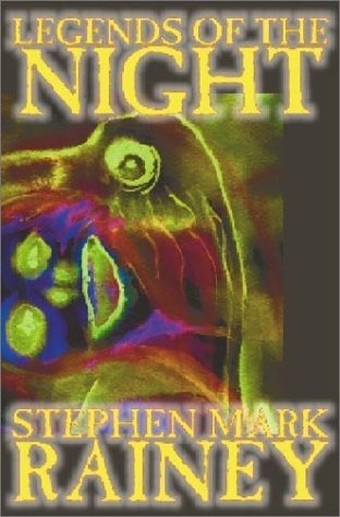 Cover for Stephen Mark Rainey · Legends of the Night (Alan Rodgers Books) (Hardcover Book) (2002)