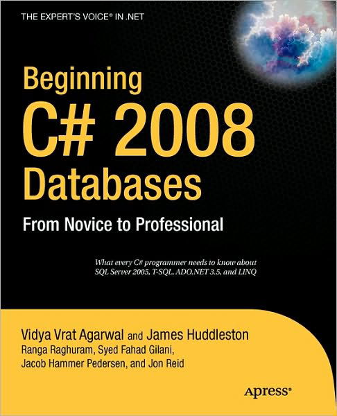 Cover for Syed Fahad Gilani · Beginning C# 2008 Databases: From Novice to Professional (Paperback Bog) [1st edition] (2008)