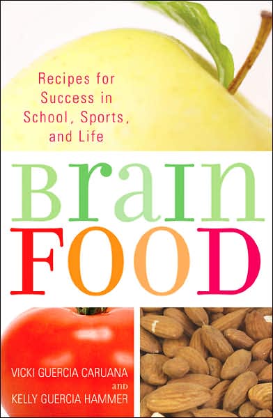 Cover for Vicki Guercia Caruana · Brain Food: Recipes for Success for School, Sports, and Life (Paperback Book) (2007)