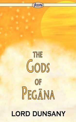 Cover for Edward John Moreton Dunsany · The Gods of Pegna (Taschenbuch) (2008)
