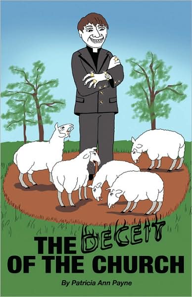 Cover for Patricia Ann Payne · The Deceit of the Church (Paperback Book) (2008)
